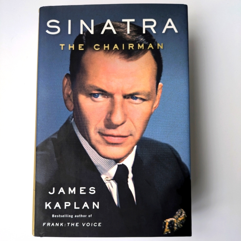 Sinatra: The Chairman by James Kaplan Biography Used Book HB Great Condition